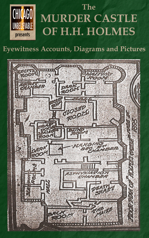 H.H.+Holmes+Murder+Castle+Blueprints The Murder Castle of H.H. Holmes: Eyewitness Accounts, Diagrams, and ...
