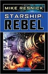 Starship: Rebel