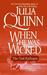 When He Was Wicked by Julia Quinn When He Was Wicked by Julia Quinn