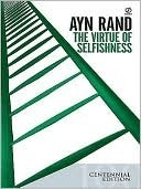 The Virtue of Selfishness - Ayn Rand