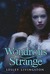 Wondrous Strange (Wondrous Strange, #1)