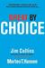 Great by Choice: Uncertainty, Chaos, and Luck--Why Some Thrive Despite Them All