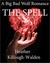 The Spell (The Big Bad Wolf, #3)