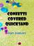 Confetti Covered Quicksand