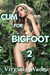 Cum For Bigfoot 2 (Cum For Bigfoot #2)