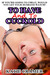 To Have And To Cuckold (Cheating Slut Wife Interracial Sex)