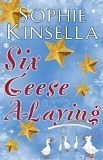 Six Geese A-Laying - Sophie Kinsella epub download and pdf download