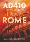 AD 410: The Year That Shook Rome