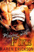 Playing with Fire: Forbidden / Tangled (Playing with Fire, #1-2)