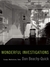 Wonderful Investigations: Essays, Meditations, Tales