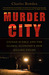 Murder City: Ciudad Juárez and the Global Economy's New Killing Fields