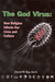 The God Virus: How Religion Infects Our Lives and Culture