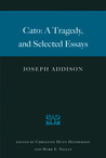 Cato: A Tragedy and Selected Essays