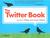 The Twitter Book