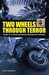 Two Wheels Through Terror: Diary of a South American Motorcycle Odyssey