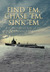 Find 'Em, Chase 'Em, Sink 'Em by Mike Ostlund Find 'Em, Chase 'Em, Sink 'Em by Mike Ostlund