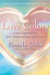 Love Colors: A New Approach to Love, Relationships, and Auras