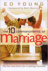The 10 Commandments of Marriage: The Do's and Don'ts for a Lifelong Covenant