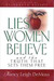 Lies Women Believe: And the Truth that Sets them Free
