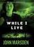 While I Live (The Ellie Chronicles, #1)