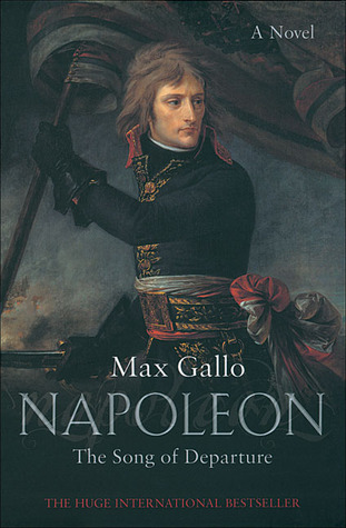 Napoleon: The Song of Departure (Napoleon #1)