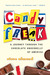 Candyfreak  A Journey through the Chocolate Underbelly of America