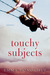 Touchy Subjects  Stories