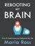 Rebooting My Brain: How a Freak Aneurysm Reframed My Life