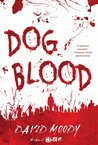 Dog Blood (Hater, #2)