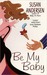Be My Baby
