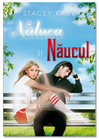 Naluca si Naucul (Naluca si Naucul, #1)