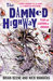 The Damned Highway: Fear and Loathing in Arkham: A Savage Journey Into the Heart of the American Nightmare, and Back Again