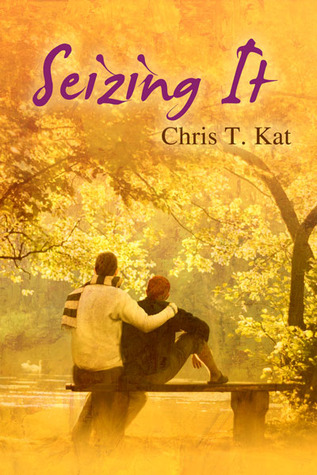 Seizing It (Seizing It #1)