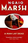 A Man Lay Dead (Roderick Alleyn, #1)