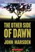 The Other Side of Dawn (Tomorrow, #7)