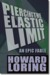 Piercing the Elastic Limit