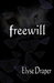 Freewill (Freewill, #1)