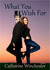 What You Wish For