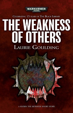 The Weakness of Others (Black Library 15 Years #10)