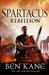 Spartacus: Rebellion (Spartacus, #2)