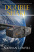 Double Share by Nathan Lowell Double Share by Nathan Lowell