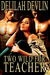 Two Wild for Teacher (Lone Star Lovers, #6)