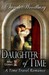 Daughter of Time A Time Travel Romance (After Cilmeri, #0.5)