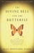 The Diving Bell and the Butterfly: A Memoir of Life in Death