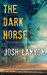 The Dark Horse (The Dark Horse, #1)