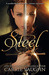 Steel by Carrie Vaughn Steel by Carrie Vaughn