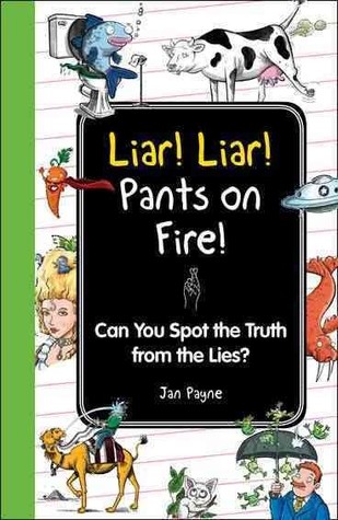 Liar! Liar! Pants on Fire!