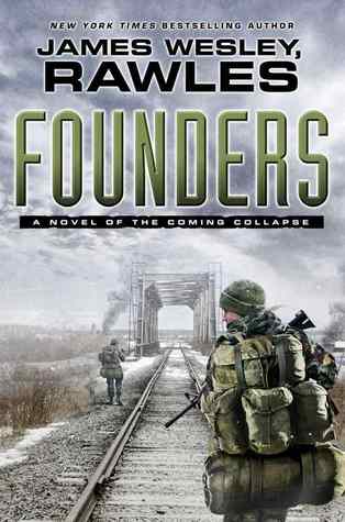 Founders: A Novel of the Coming Collapse