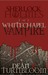 Sherlock Holmes and the Whitechapel Vampire