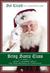 Being Santa Claus: What I Learned about the True Meaning of Christmas